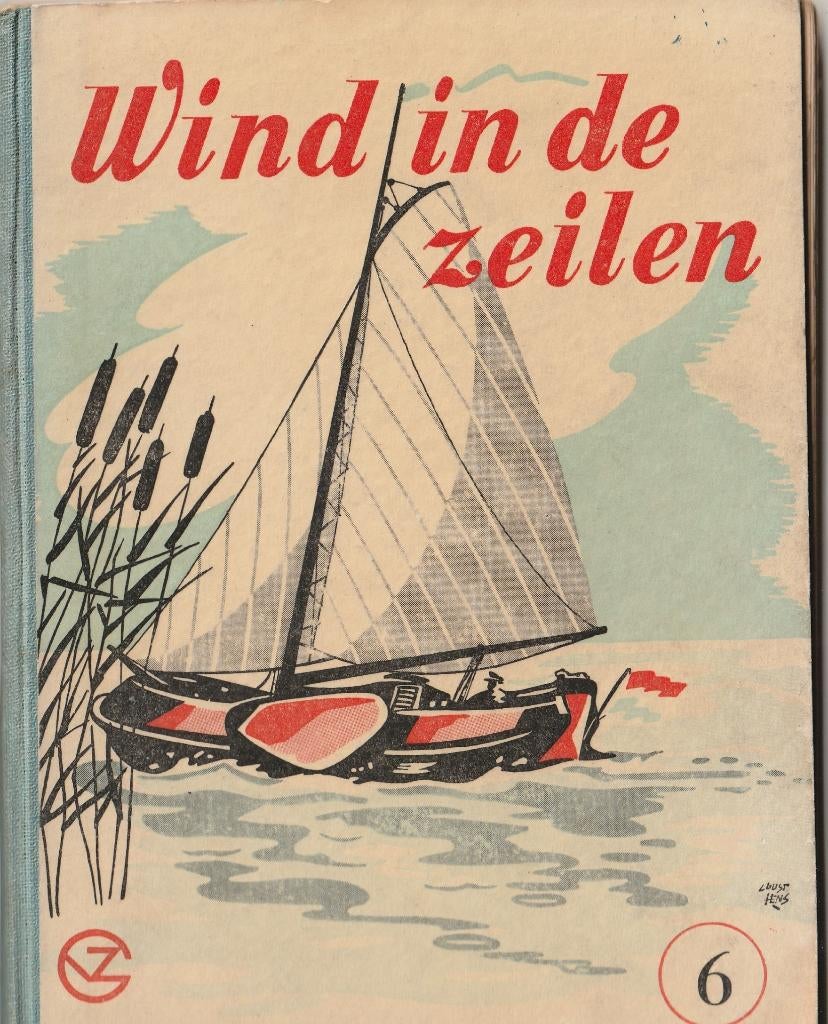 Wind in de zeilen 6 heel oud schoolboekje, Ophalen of Verzenden, Gelezen, Fictie algemeen