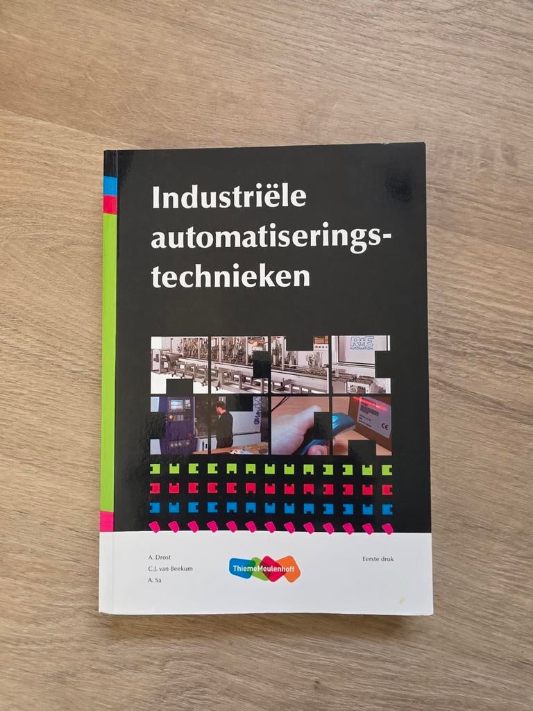 Industriële automatiseringstechnieken - A. Drost e.a., Ophalen of Verzenden
