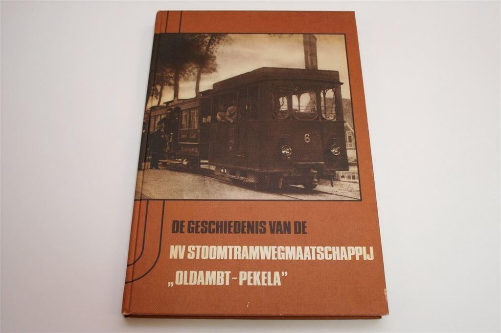 Stoomtram Oldambt-Pekela [1882-1982] — Gedenkboek, Boeken, Geschiedenis | Stad en Regio, Ophalen of Verzenden, Gelezen