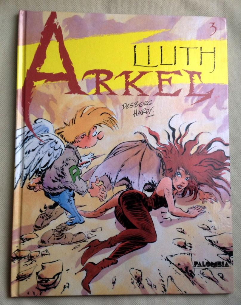 Arkel Lilith Marc Hardy Stephen Desberg, Boeken, Eén stripboek, Verzenden, Zo goed als nieuw, Marc Hardy