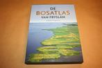 De Bosatlas van Fryslan, Boeken, Atlassen en Landkaarten, Bosatlas, 2000 tot heden, Ophalen of Verzenden, Zo goed als nieuw