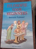 Donald Palmer - Filosofie voor beginners, Boeken, Ophalen of Verzenden, Donald Palmer, Zo goed als nieuw