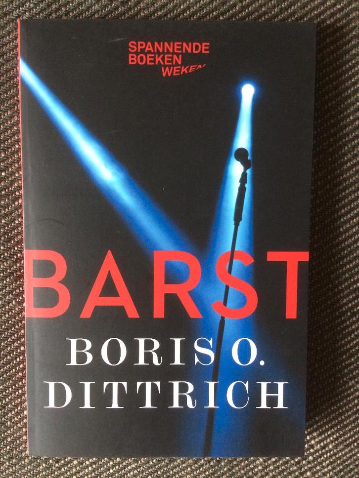 Boris O. Dittrich - BARST., Boeken, Thrillers, Zo goed als nieuw, Ophalen of Verzenden