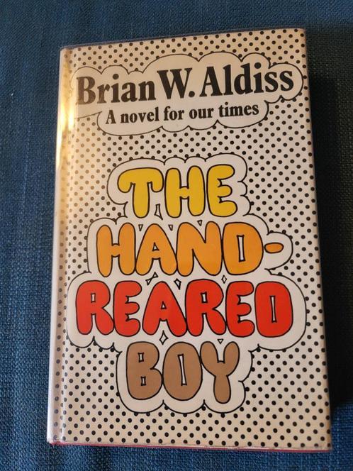 Brian W. Aldiss - The Hand-Reared Boy - signed by author, Boeken, Science fiction, Zo goed als nieuw, Ophalen of Verzenden