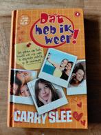 Dat heb ik weer! - Carry Slee, Ophalen of Verzenden, Zo goed als nieuw, Carry Slee, Fictie