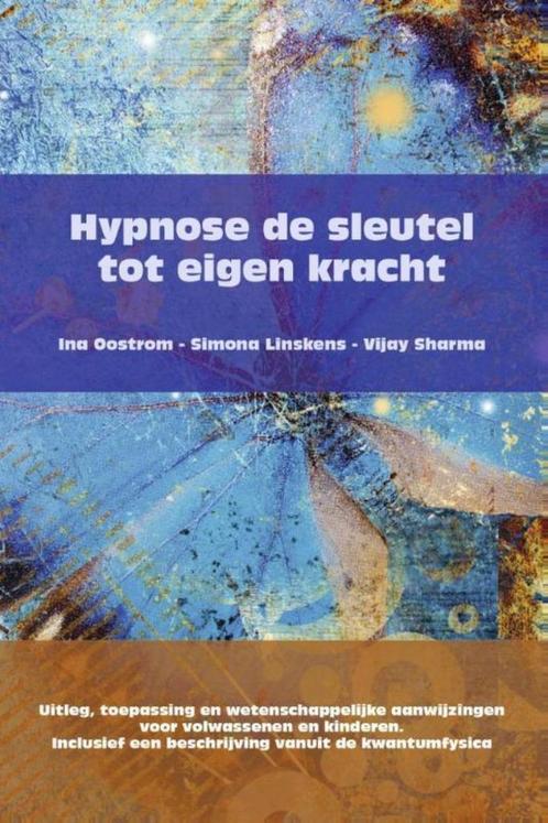 Ina Oostrom Hypnose de sleutel tot eigen kracht, Boeken, Esoterie en Spiritualiteit, Nieuw, Ophalen of Verzenden
