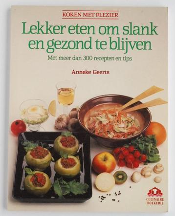 Lekker eten om slank en gezond te blijven (1986) beschikbaar voor biedingen