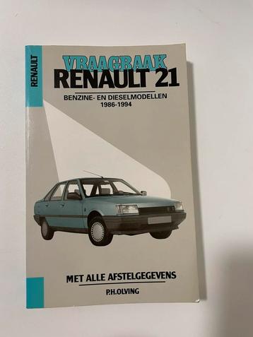 Vraagbaak Renault 21 benzine diesel 1986-1994 Kluwer Olving beschikbaar voor biedingen