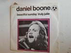 Daniel boone 7 inch beautiful sunday, Ophalen of Verzenden, Zo goed als nieuw, Pop