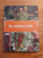 Alys Fowler - De eetbare tuin, Moestuin, Ophalen of Verzenden, Zo goed als nieuw, Alys Fowler