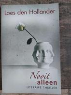 Loes den Hollander - Nooit alleen, Ophalen of Verzenden, Zo goed als nieuw, Loes den Hollander, Nederland