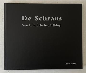 De Schrans Leeuwarden “een historische beschrijving” beschikbaar voor biedingen