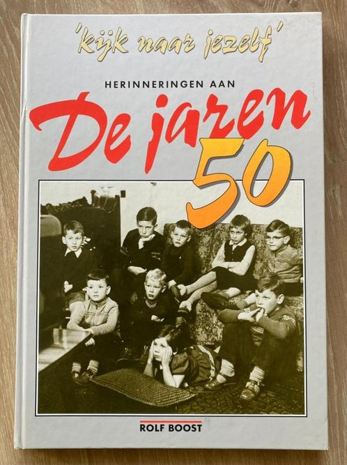 Kijk naar jezelf. Herinneringen aan de jaren 50., Boeken, Geschiedenis | Vaderland, Zo goed als nieuw, 20e eeuw of later, Verzenden