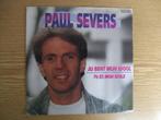 PAUL SEVERS    JIJ BENT MIJN IDOOL / TU ES MON IDOLE, 7 inch, Single, Ophalen of Verzenden, Zo goed als nieuw