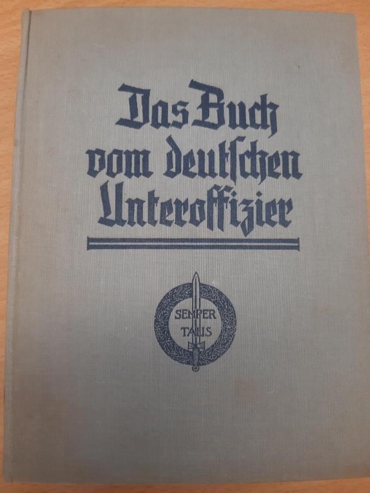 Das Buch vom Deutschen Unterofficier (Wehrmacht 1940), Verzamelen, Militaria | Tweede Wereldoorlog, Overige soorten, Boek of Tijdschrift