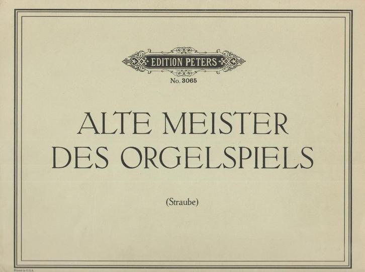 KARL STRAUBE - ALTE MEISTER DES ORGELSPIELS, Muziek en Instrumenten, Bladmuziek, Gebruikt, Artiest of Componist, Populair, Ophalen of Verzenden