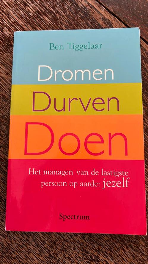 Ben Tiggelaar - Dromen, durven, doen, Boeken, Psychologie, Zo goed als nieuw, Ontwikkelingspsychologie, Ophalen