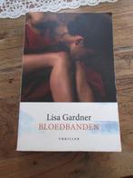 Bloedbanden. Lisa Gardner, Ophalen of Verzenden, Gelezen, Lisa Gardner