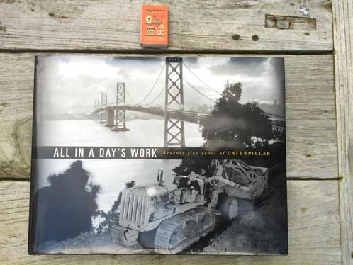 All in a Day's Work Seventy-five Years of Caterpillar Cat, Boeken, Geschiedenis | Wereld, Gelezen, 20e eeuw of later, Ophalen of Verzenden
