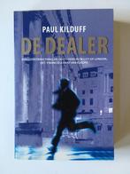 De Dealer - Paul Kilduff, Gelezen, Paul Kilduff, Ophalen of Verzenden, Nederland