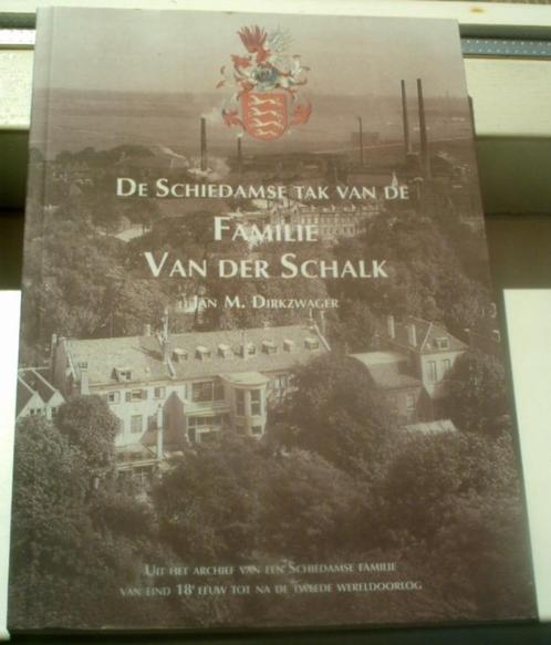 De Schiedamse tak van de Familie Van der Schalk.9090156712., Boeken, Geschiedenis | Stad en Regio, Zo goed als nieuw, 20e eeuw of later