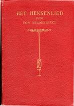 Het heksenlied - Door von Wildenbruch  3de druk 1913, Boeken, Kunst en Cultuur | Dans en Theater, Verzenden, Overige onderwerpen