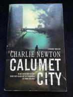 Charlie Newton, Calumet City, Ophalen of Verzenden, Gelezen, Nederland