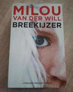 Breekijzer - NIEUW BOEK - Milou van der Will, Boeken, Ophalen of Verzenden, Nieuw