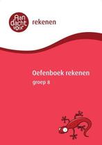 Aandacht voor rekenen. Oefenboek rekenen groep 8, Ophalen, Nieuw, Overige niveaus, Nederlands