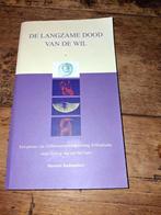 Mariette Rademakers - De langzame dood van de wil, Ophalen of Verzenden, Zo goed als nieuw, Mariette Rademakers
