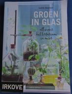 GROEN IN GLAS * Judith Bachner *, Boeken, Wonen en Tuinieren, Nieuw, Judith Bachner, Kamerplanten, Verzenden