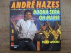 Single  Andre Hazes  "Buona sera / Oh Marie", Cd's en Dvd's, Vinyl | Nederlandstalig, Ophalen of Verzenden, Gebruikt, Overige formaten