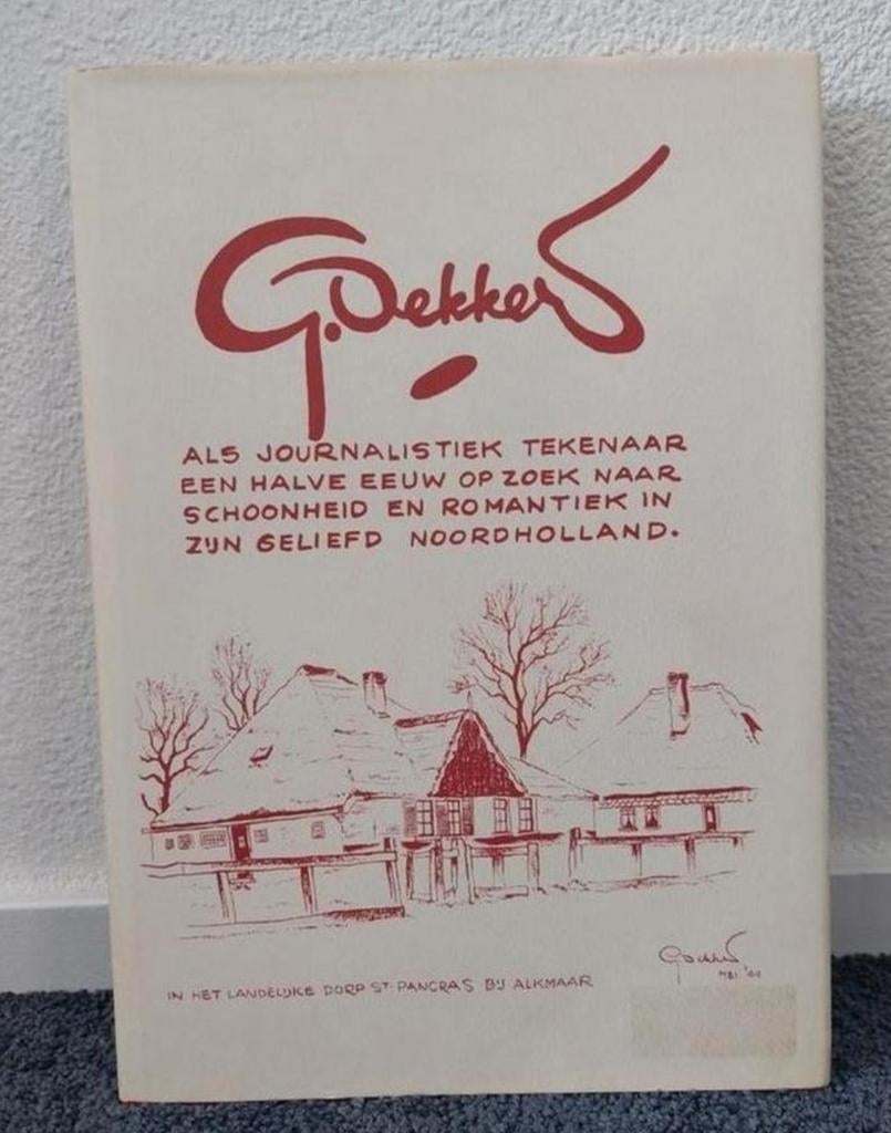 G. Dekkers- Een halve eeuw Noord- Holland, Boeken, Geschiedenis | Stad en Regio, Ophalen of Verzenden, Zo goed als nieuw