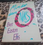 Bret Easton Ellis - Minder dan niks, Ophalen of Verzenden, Gelezen