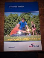 Gezonde leefstijl. Edu actief, Boeken, Ophalen, Zo goed als nieuw, Overige niveaus, Nederlands