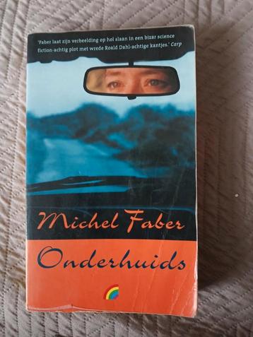 Onderhuids - Michel Faber beschikbaar voor biedingen