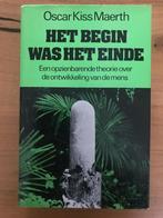 Het Begin was het Einde - Oscar Kiss Maerth (1971), Overige wetenschappen, Oscar Kiss Maerth, Ophalen of Verzenden, Zo goed als nieuw