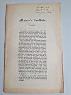Alkmaars Raadhuis. laatste werk C.W. Bruinvis, Ophalen of Verzenden, 20e eeuw of later, Gelezen
