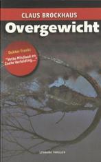 Overgewicht - Claus Brockhaus, Boeken, Ophalen of Verzenden, Gelezen, Nederland