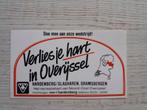 sticker Verlies je hart in Overijssel Hardenberg/Slagharen., Verzamelen, Ophalen of Verzenden, Zo goed als nieuw, Overige typen