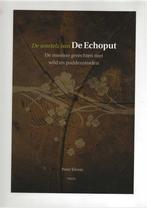 De wortels van De Echoput. De mooiste gerechten van wild, Boeken, Kookboeken, Zo goed als nieuw, Verzenden