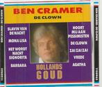 Ben Cramer - De clown - Hollands goud, Ophalen of Verzenden, Zo goed als nieuw, Levenslied of Smartlap