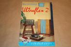 10 watt-versterker Ultraflex-2 - Muiderkring - Ca 1960 !!, Ophalen of Verzenden, Gelezen, Bouwkunde