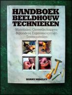 HANDBOEK BEELDHOUW TECHNIEKEN - Barry Midgley, Verzenden, Zo goed als nieuw