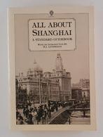 Lethbridge, H.J. - All about Shanghai / A standard guidebook, Boeken, Reisgidsen, Gelezen, Azië, Verzenden, Reisgids of -boek