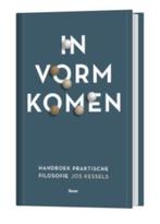 In Vorm Komen - Jos Kessels, Ophalen of Verzenden, Nieuw, Praktische filosofie, Kessels Jos