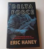 Delta Force - Eric Haney, Boeken, Gelezen, Ophalen of Verzenden, Eric Haney, 1945 tot heden