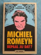 Michiel Romeyn - Bepaal jij dat? - Robert Lagendijk, Ophalen of Verzenden, Gelezen, Robert lagendijk