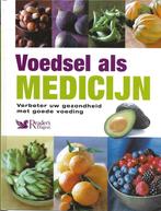 Voedsel als medicijn - Verbeter uw gezondheid - Reader`s Dig, Boeken, Dieet en Voeding, Diverse auteurs, Ophalen of Verzenden