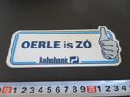 sticker OERLE IS ZÓ duim omhoog rabobank letter 1*, Verzamelen, Ophalen, Zo goed als nieuw, Bedrijf of Vereniging
